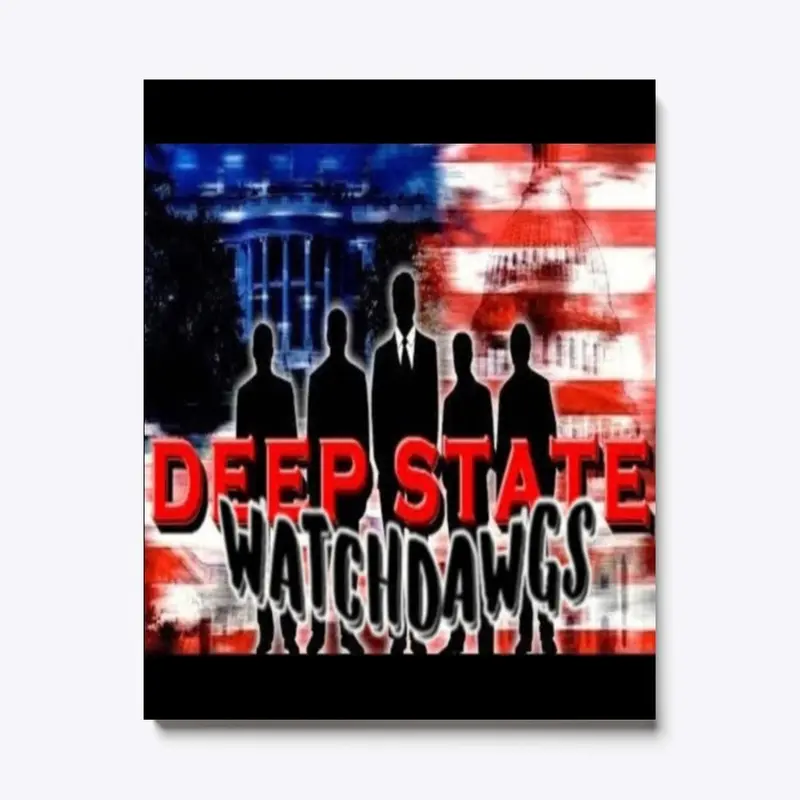 Deep State Watchdawgs