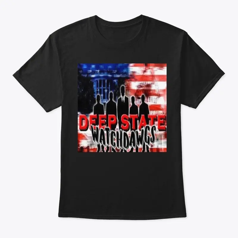 Deep State Watchdawgs T-Shirt